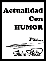 Humor por Pedro Félix García
