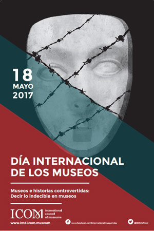 Día Internacional de los Museos 2017 Día Internacional de los Museos 2017