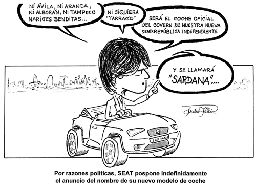 Ilustración: Pedro Félix | Nuevo Seat.... ¿Sardana? Ilustración: Pedro Félix | Nuevo Seat.... ¿Sardana?