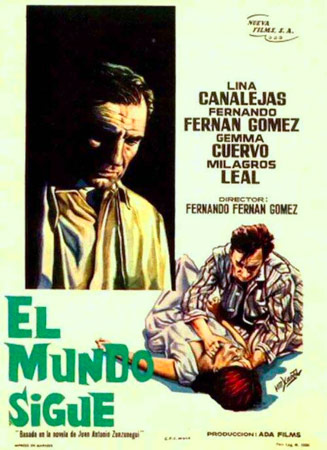 Cartel anunciador de la película El mundo sigue| Fernando Fernán Gómez