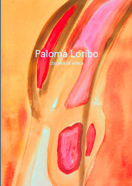 Exposición de Pintura Paloma Loribo