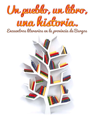 Un pueblo, un libro, una historia: encuentros literarios en la provincia de Burgos
