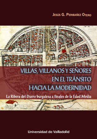 Villas, villanos y señores en el tránsito hacia la modernidad Villas, villanos y señores en el tránsito hacia la modernidad