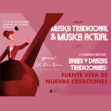 Aranda acoge las III Jornadas “Música Tradicional & Música Actual” de la Fundación Lola Pérez Rivera